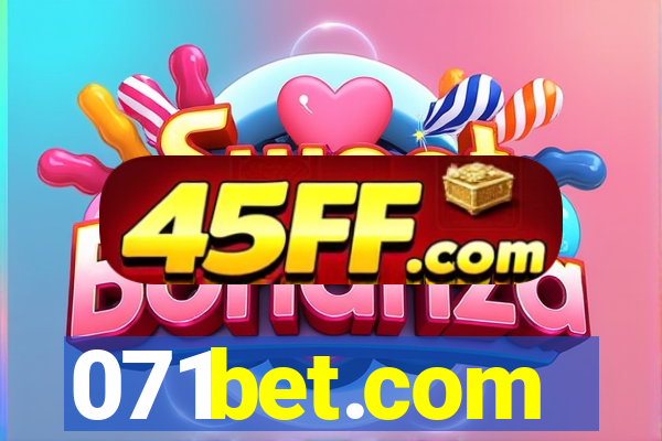 071bet.com