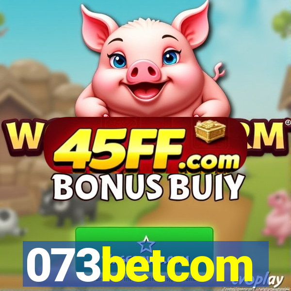 073betcom