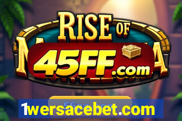 1wersacebet.com