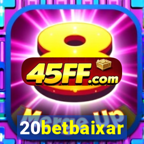 20betbaixar