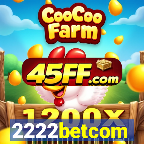 2222betcom