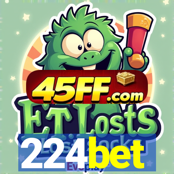 224bet