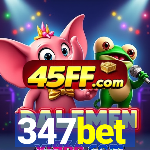 347bet