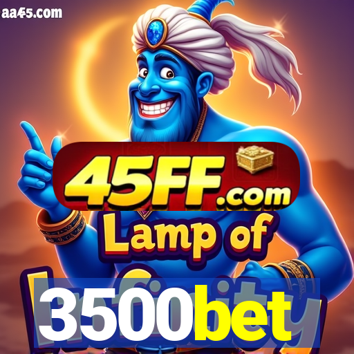 3500bet