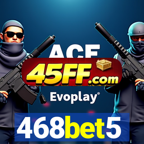 468bet5