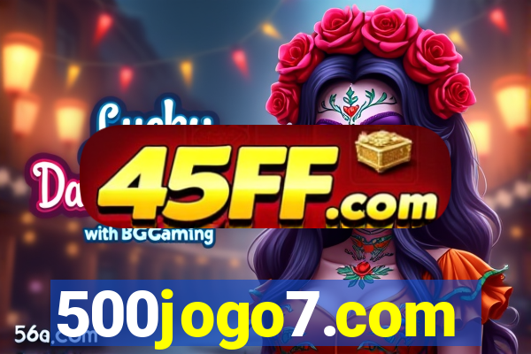 500jogo7.com