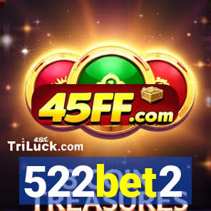 522bet2