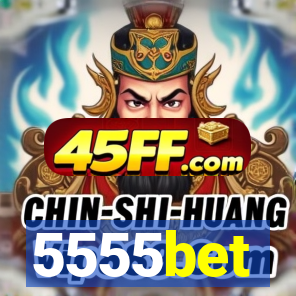5555bet