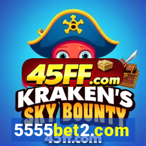 5555bet2.com