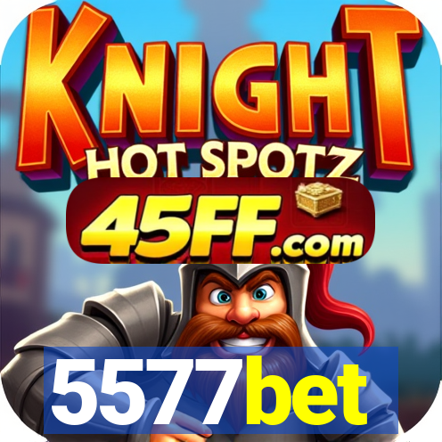 5577bet