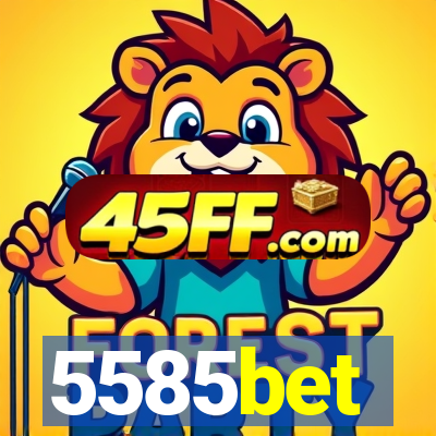 5585bet