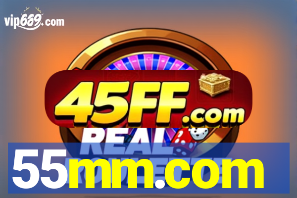 55mm.com