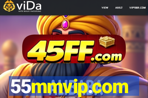 55mmvip.com