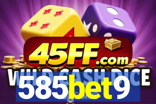 585bet9