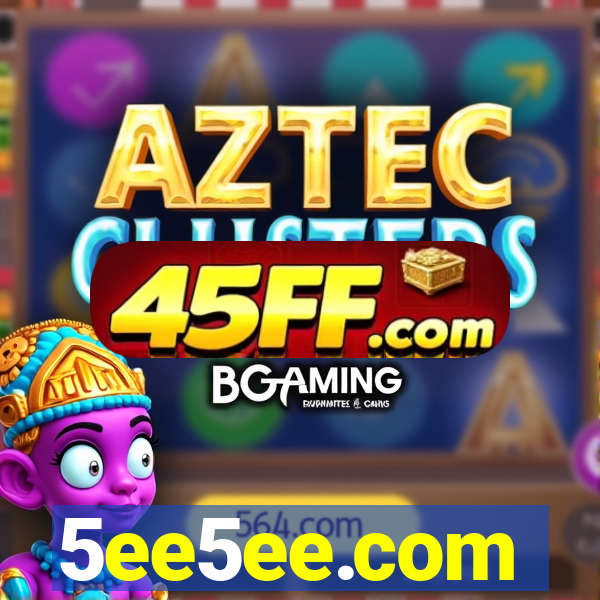 5ee5ee.com