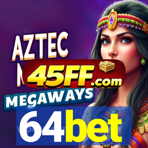 64bet