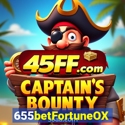 655betFortuneOX