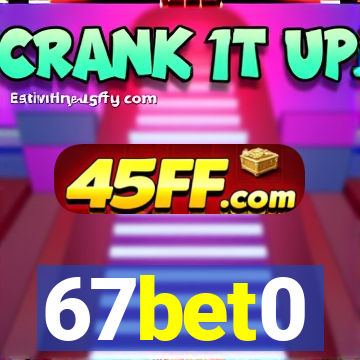 67bet0
