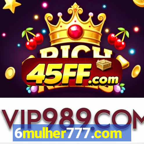 6mulher777.com