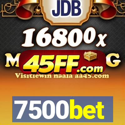 7500bet