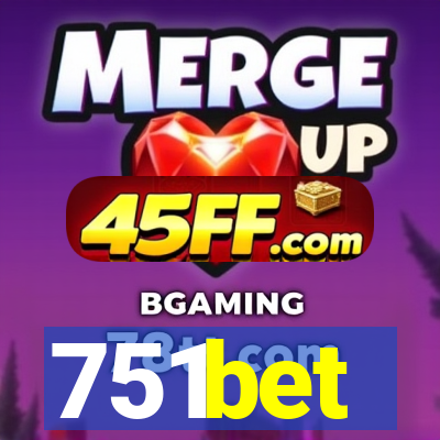 751bet