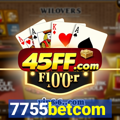 7755betcom