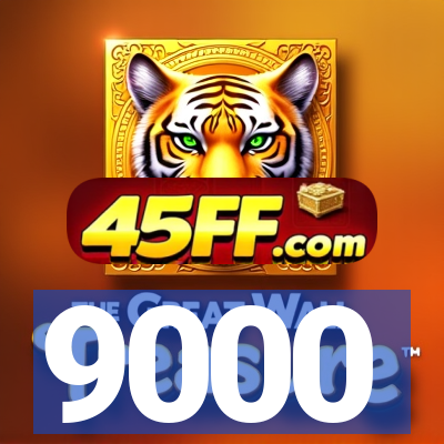 9000