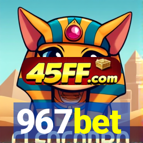 967bet