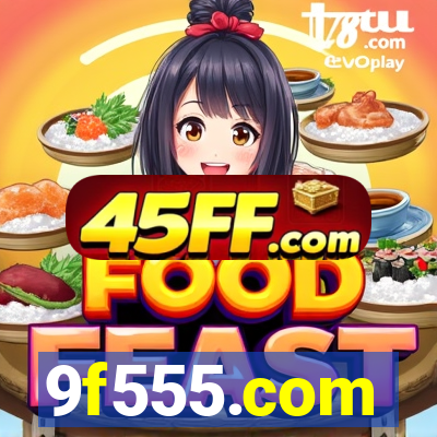 9f555.com