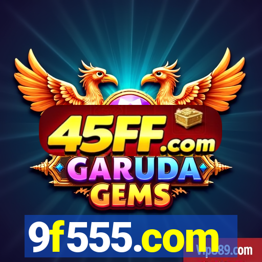 9f555.com