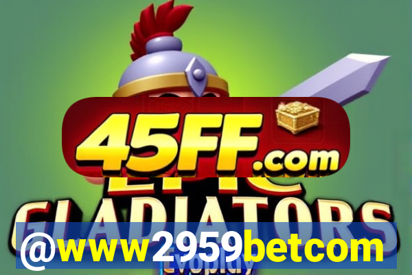 @www2959betcom