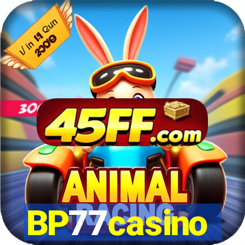 BP77casino
