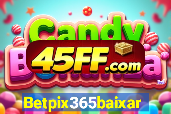 Betpix365baixar