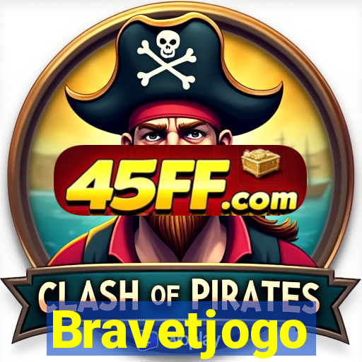 Bravetjogo