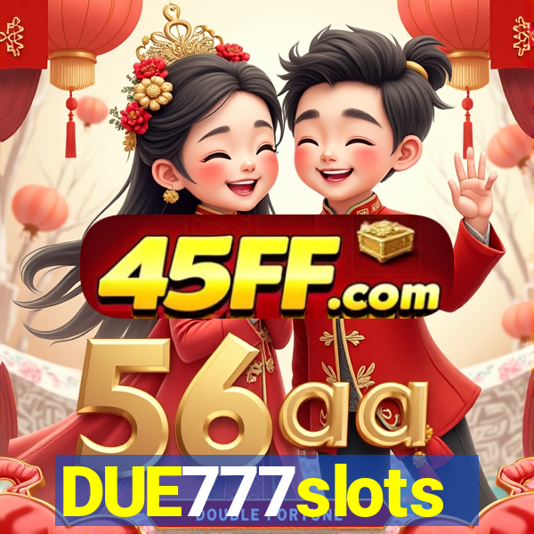 DUE777slots