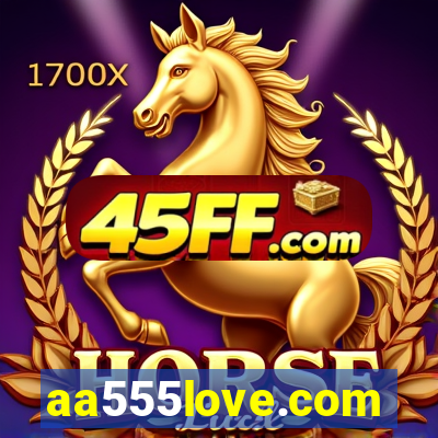aa555love.com