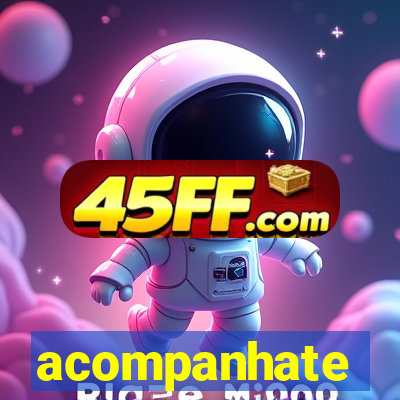 acompanhate