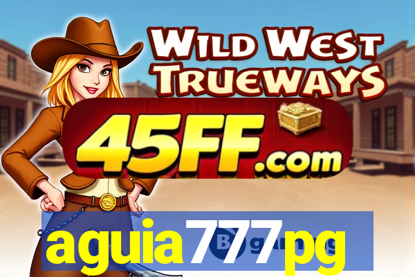 aguia777pg