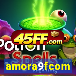 amora9fcom
