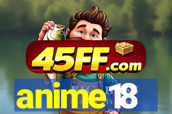anime18