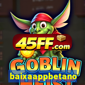 baixaappbetano