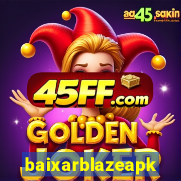 baixarblazeapk