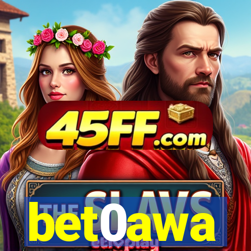 bet0awa