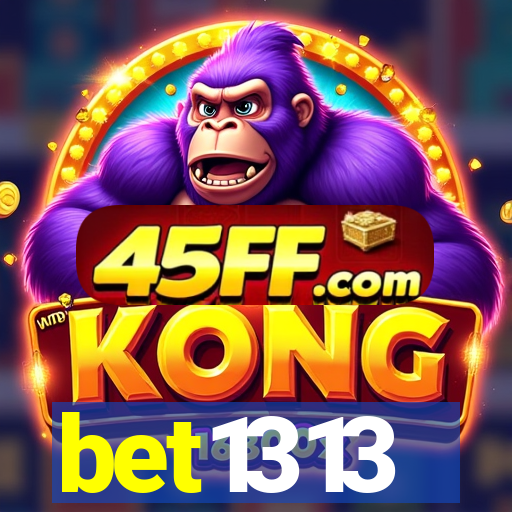 bet1313