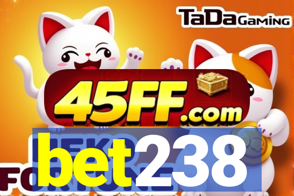 bet238