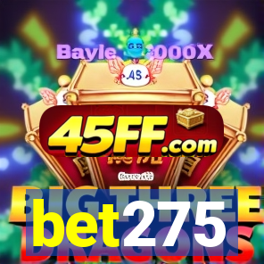 bet275