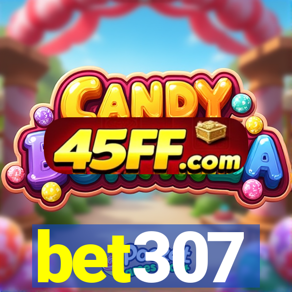 bet307