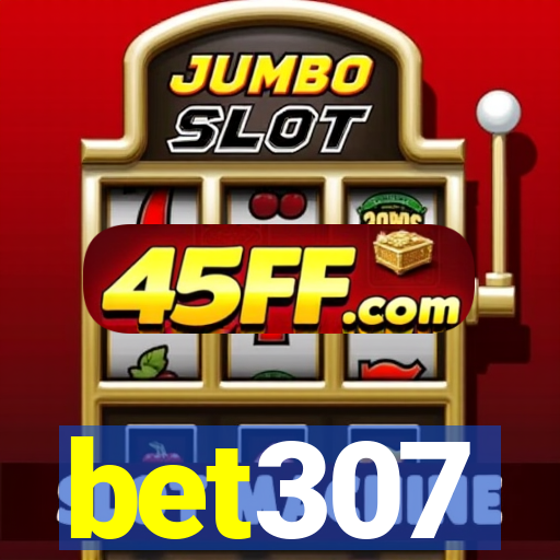 bet307