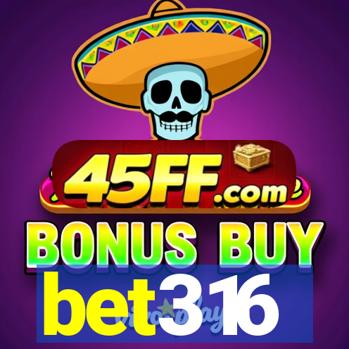 bet316