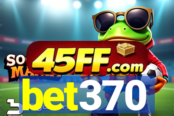 bet370